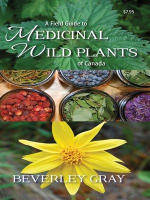 cover image of A Field Guide to Medicinal Wild Plants of Canada